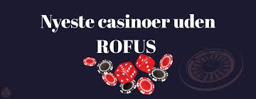 Spil Casino Uden Om ROFUS En Guide til Spiloplevelser
